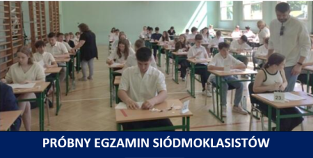 PRÓBA GENERALNA DLA SIÓDMOKLASISTÓW