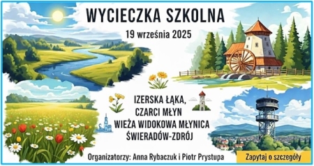ZAPRASZAMY NA WYCIECZKĘ