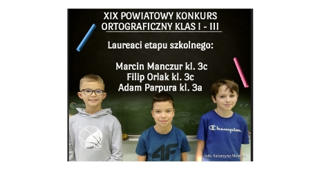 XIX Powiatowy Konkurs Ortograficzny klas I-III - laureaci etapu szkolnego
